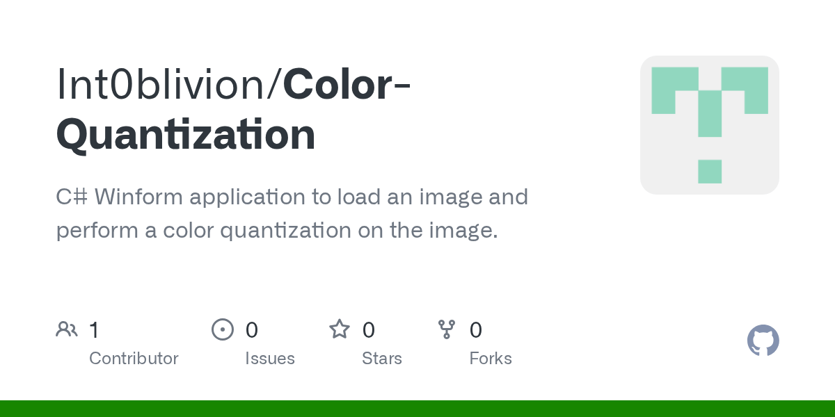 GitHub Int0blivion/ColorQuantization C Winform application to load an image and perform a