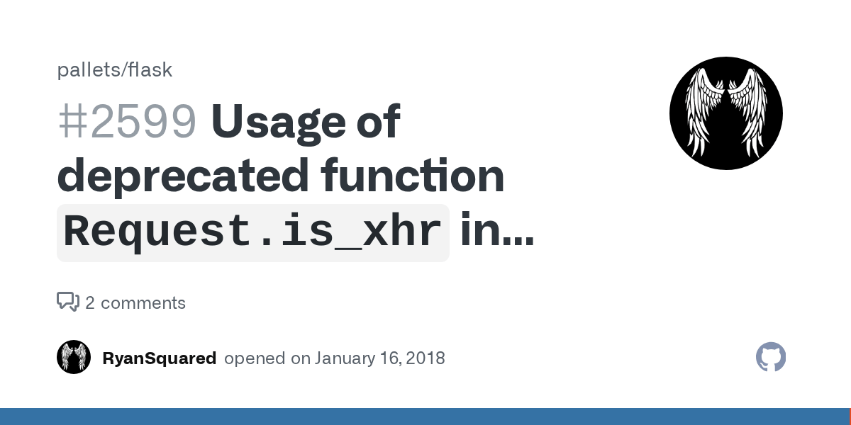 Usage of deprecated function `Request.is_xhr` in flask.jsonify · Issue