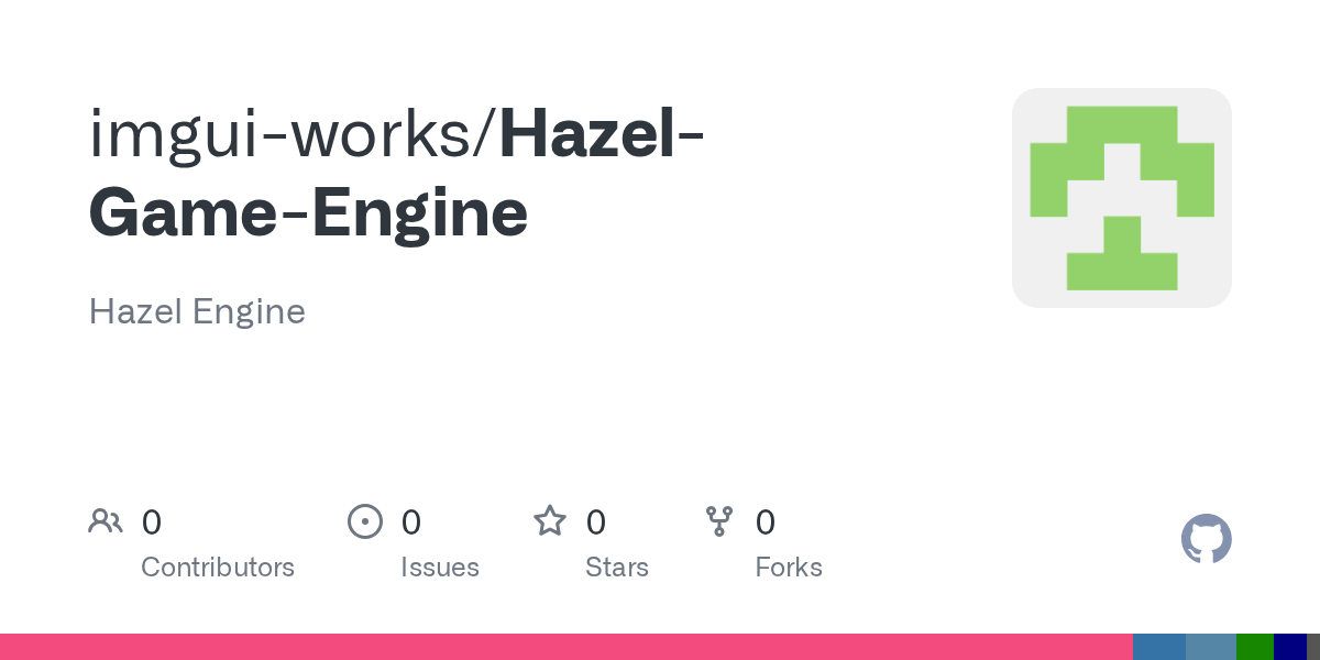 GitHub imguiworks/HazelGameEngine Hazel Engine