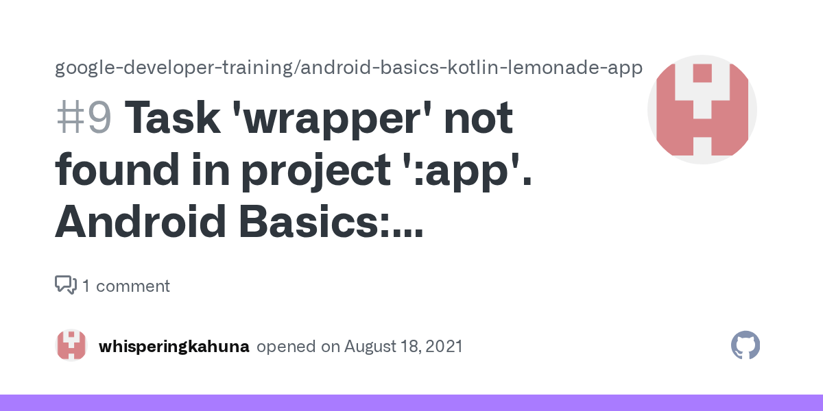 Task 'wrapper' not found in project 'app'. Android Basics Lemonade