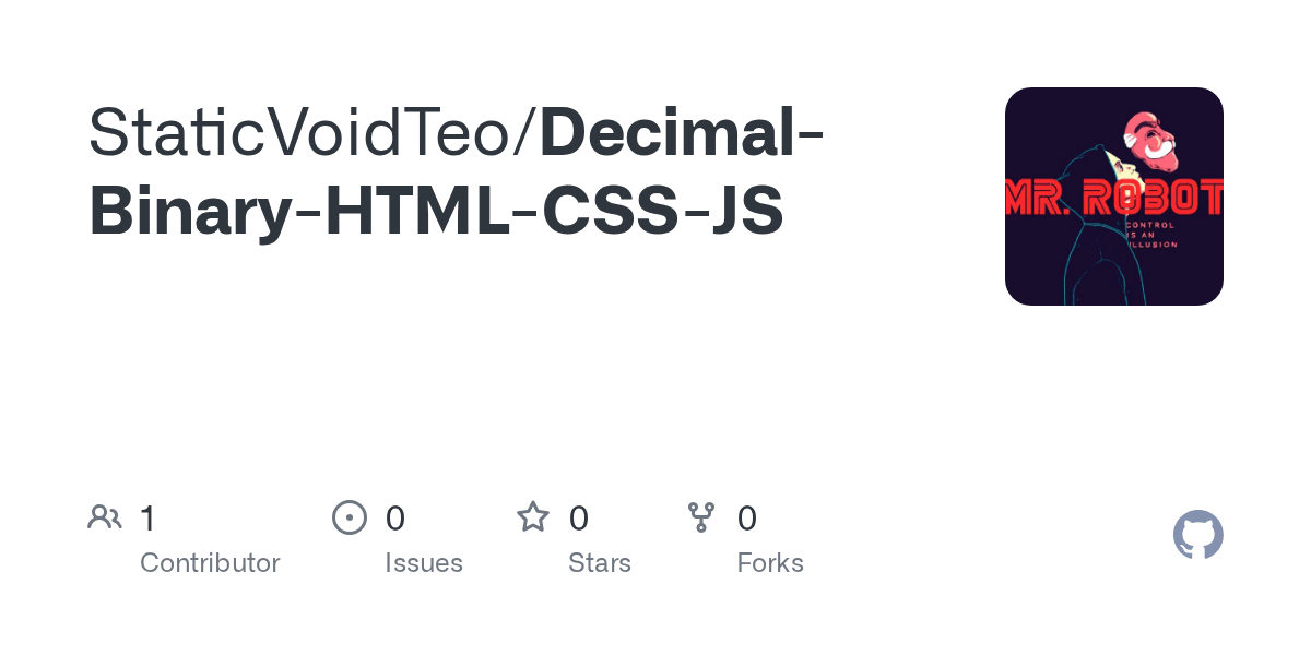 GitHub StaticVoidTeo/DecimalBinaryHTMLCSSJS