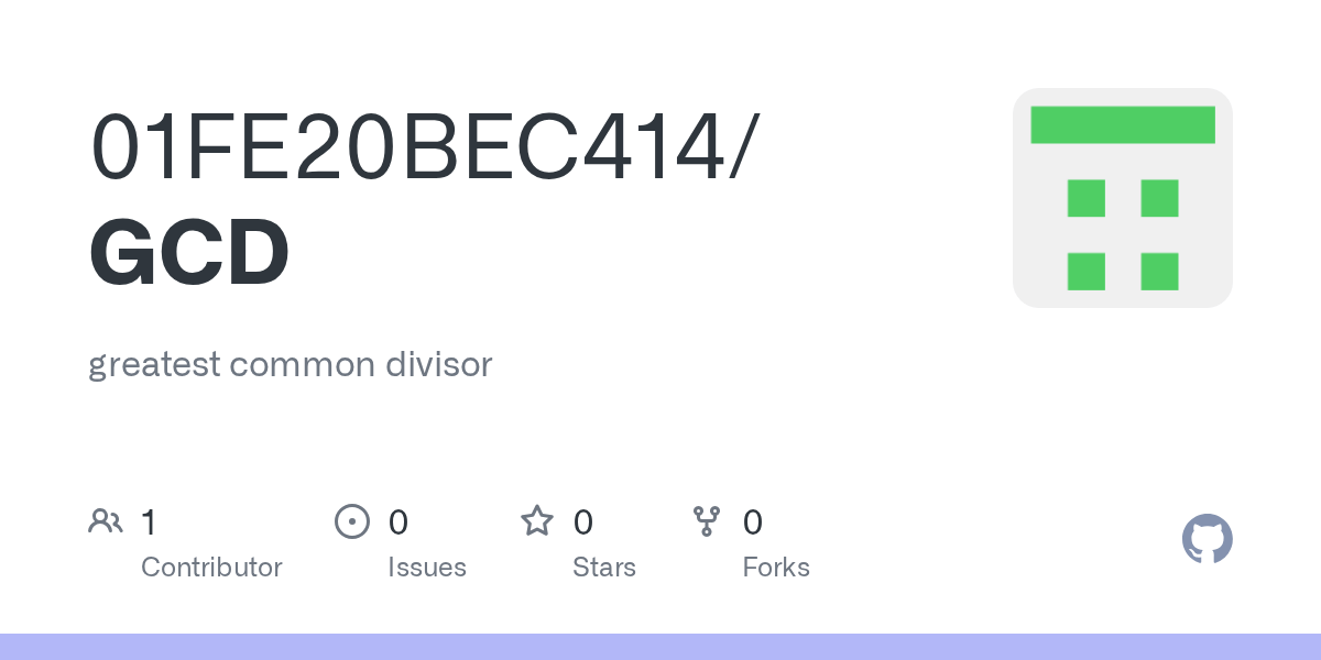 GitHub 01FE20BEC414/GCD greatest common divisor