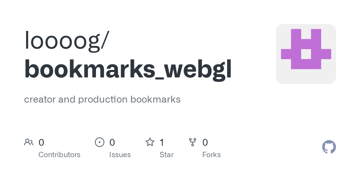 GitHub loooog/bookmarks_webgl creator and production bookmarks