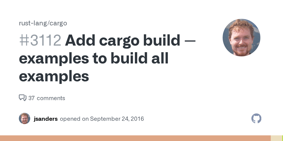 Add cargo build examples to build all examples · Issue 3112 · rustlang/cargo · GitHub