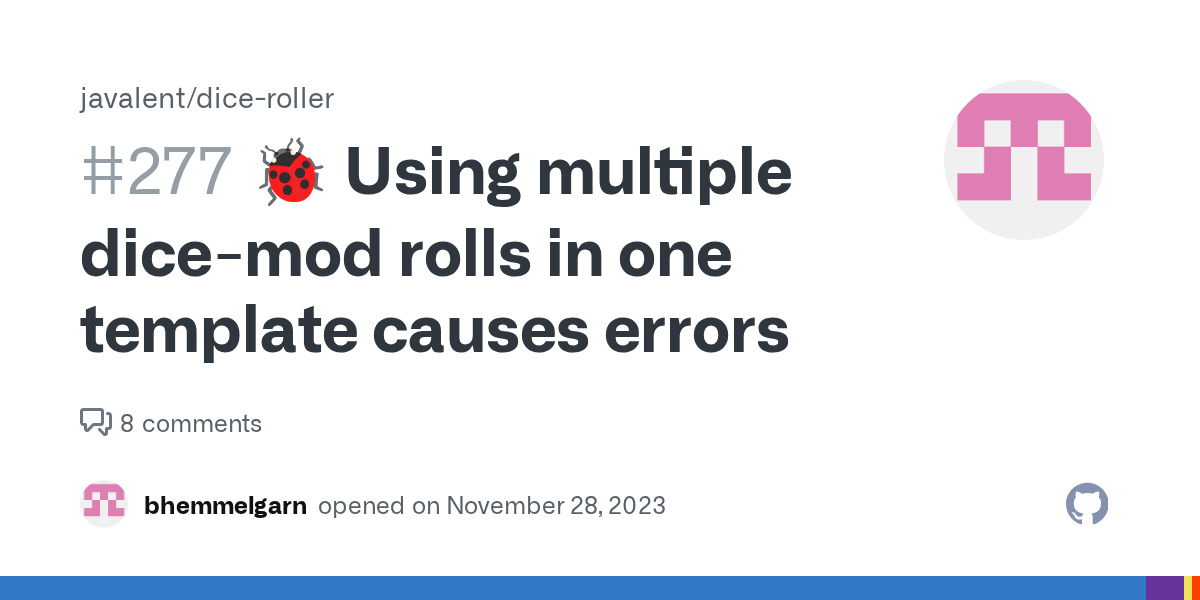 🐞 Using multiple dicemod rolls in one template causes errors · Issue