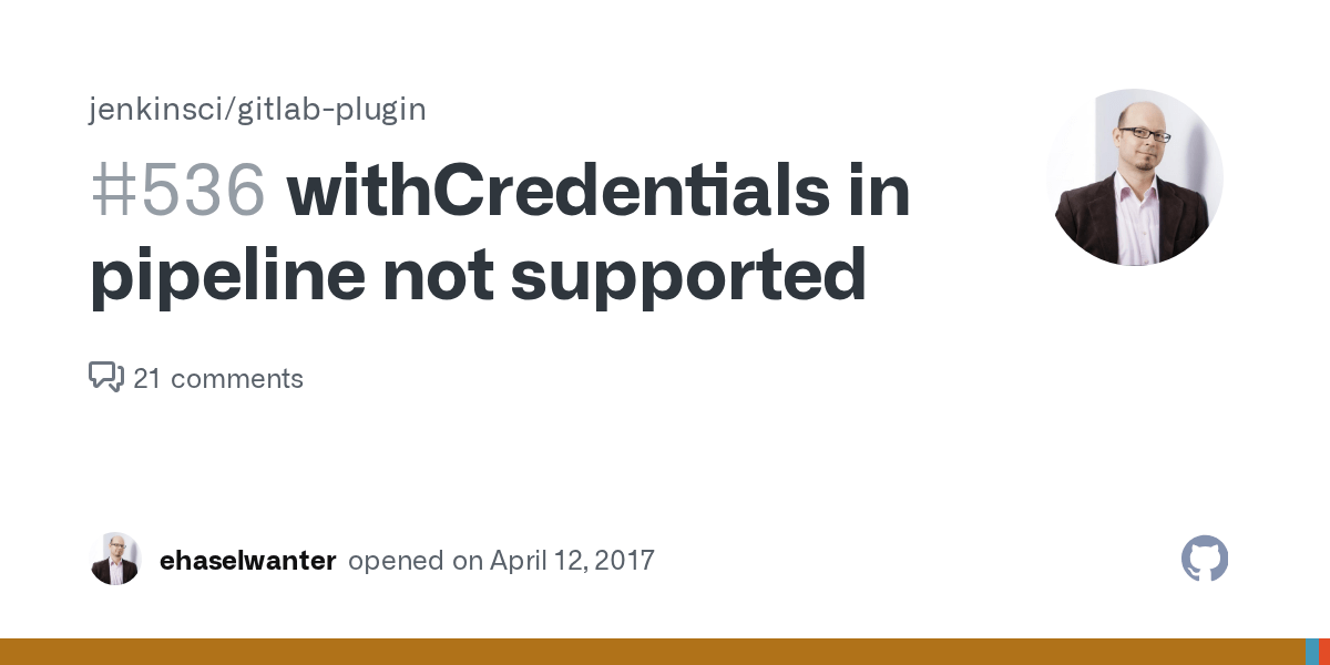 withCredentials in pipeline not supported · Issue 536 · jenkinsci