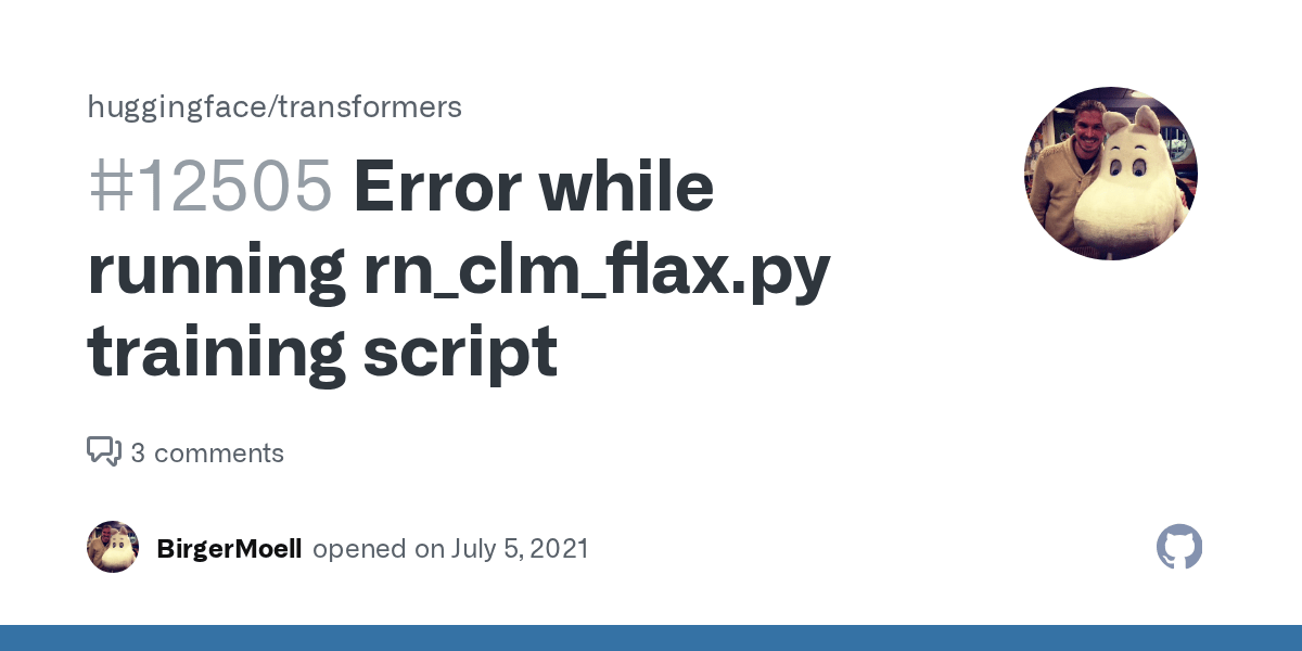 Error while running rn_clm_flax.py training script · Issue 12505