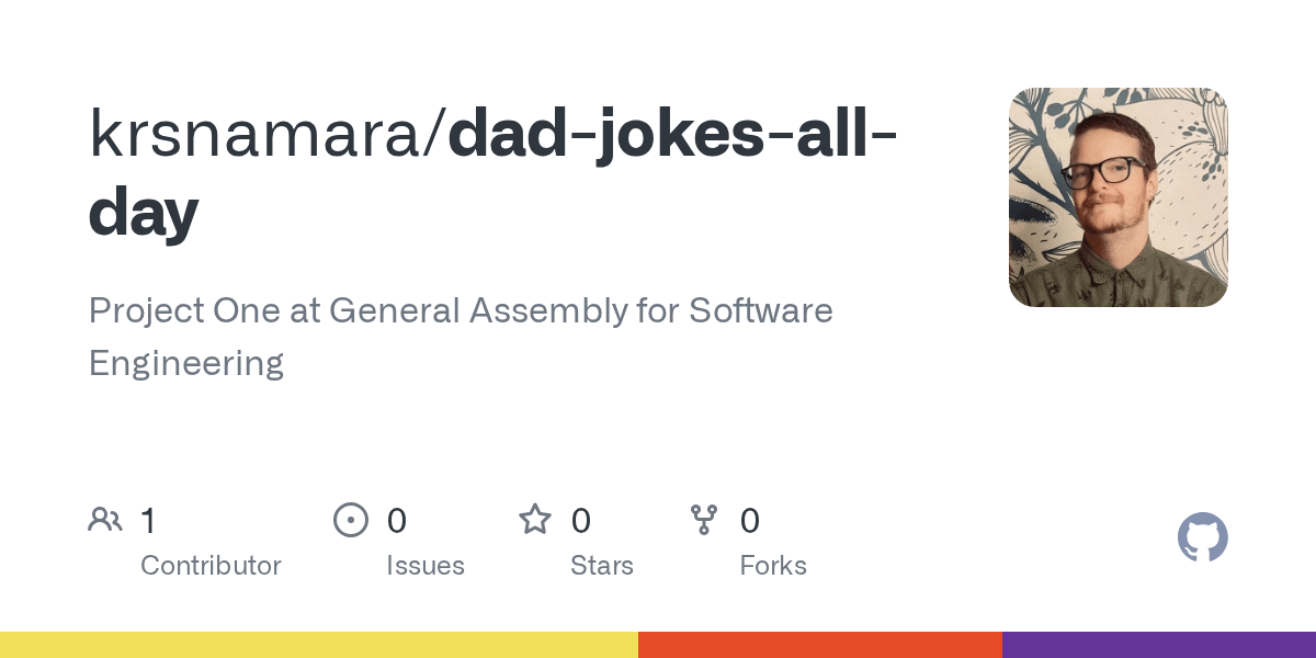 GitHub krsnamara/dadjokesallday Project One at General Assembly