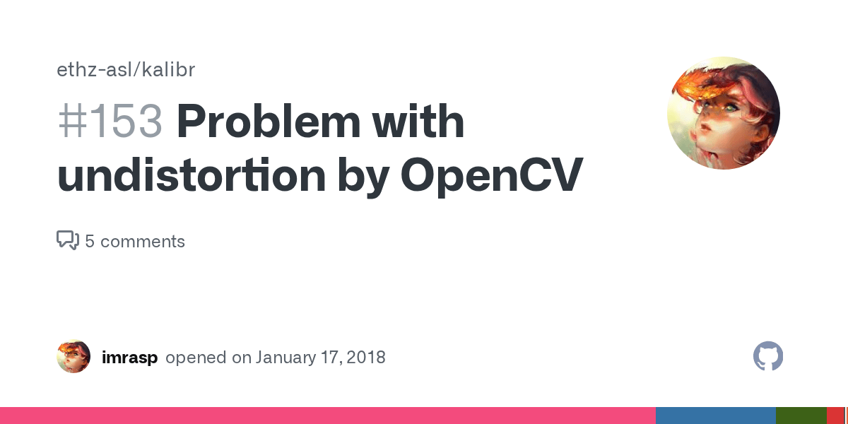 Problem with undistortion by OpenCV · Issue 153 · ethzasl/kalibr · GitHub