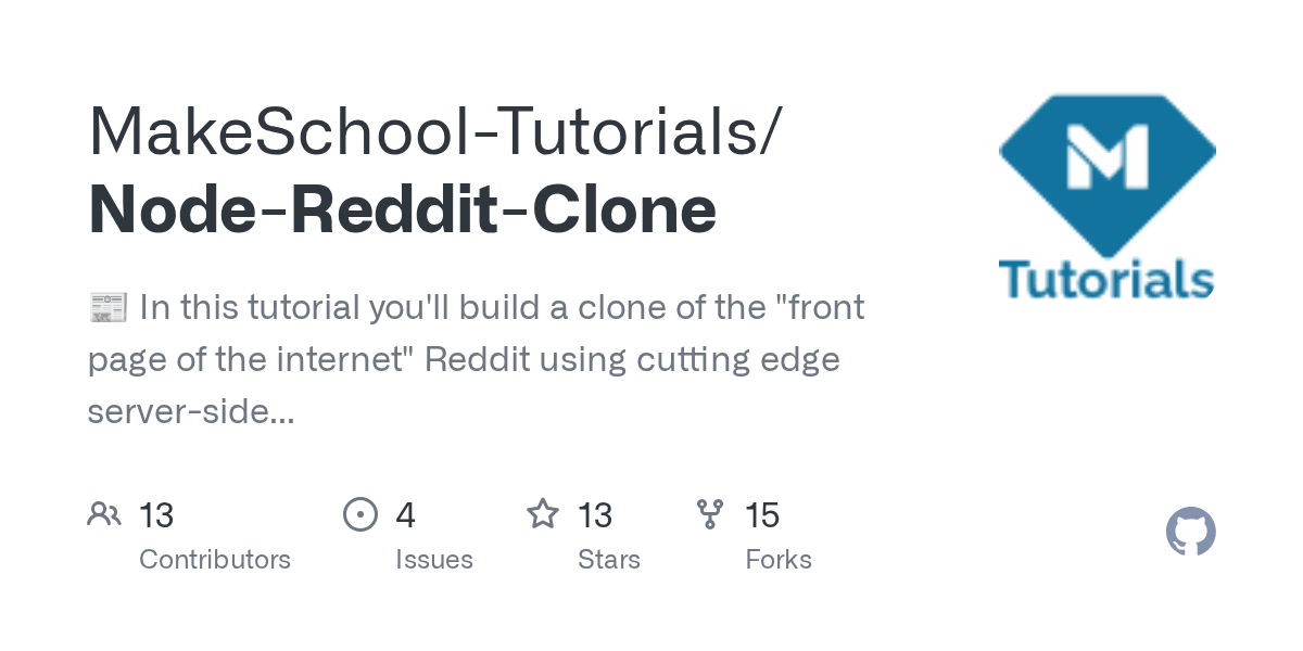 GitHub MakeSchoolTutorials/NodeRedditClone 📰 In this
