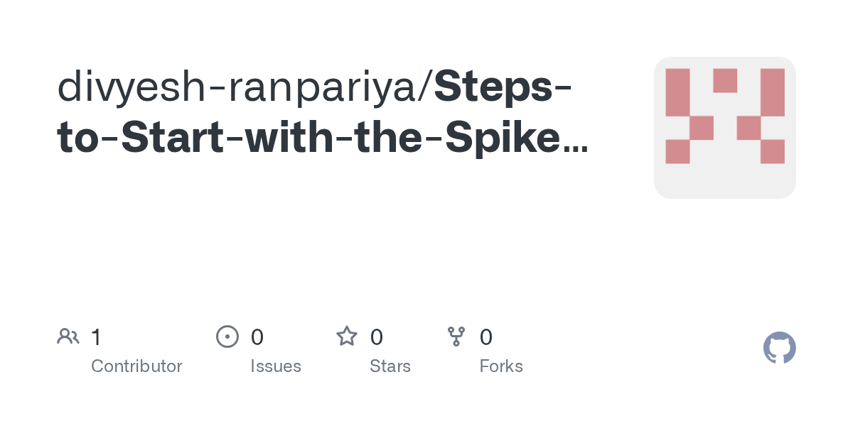 GitHub - divyesh-ranpariya/Steps-to-Start-with-the-Spike-Emulator