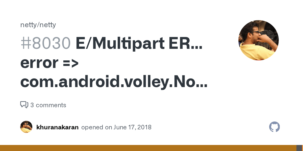 E/Multipart ERROR error => com.android.volley.NoConnectionError java