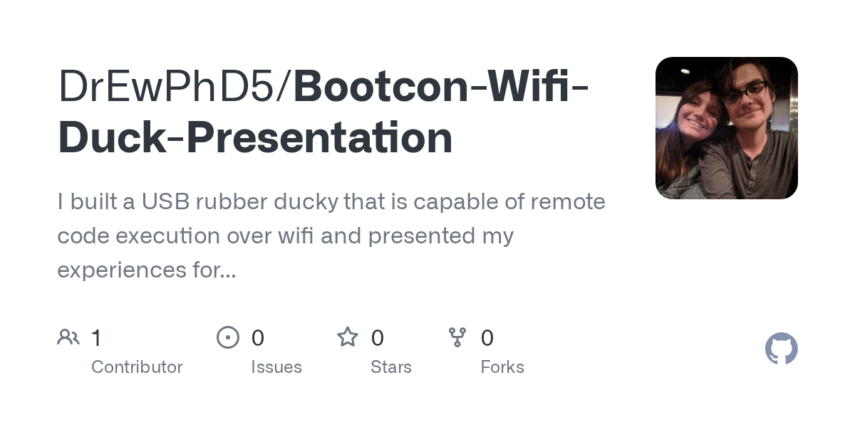 GitHub DrEwPhD5/BootconWifiDuckPresentation I built a USB rubber ducky that is capable of