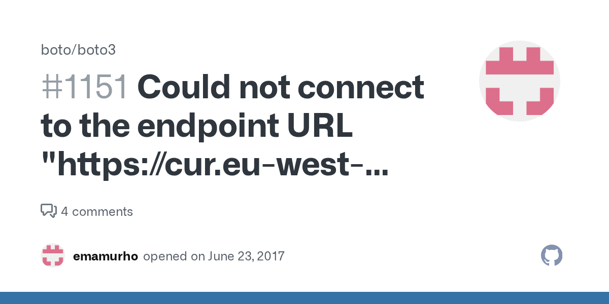Could not connect to the endpoint URL "https//cur.euwest1.amazonaws