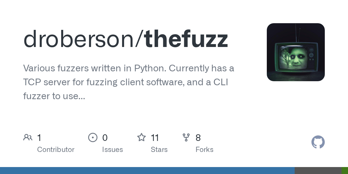 GitHub droberson/thefuzz Various fuzzers written in Python