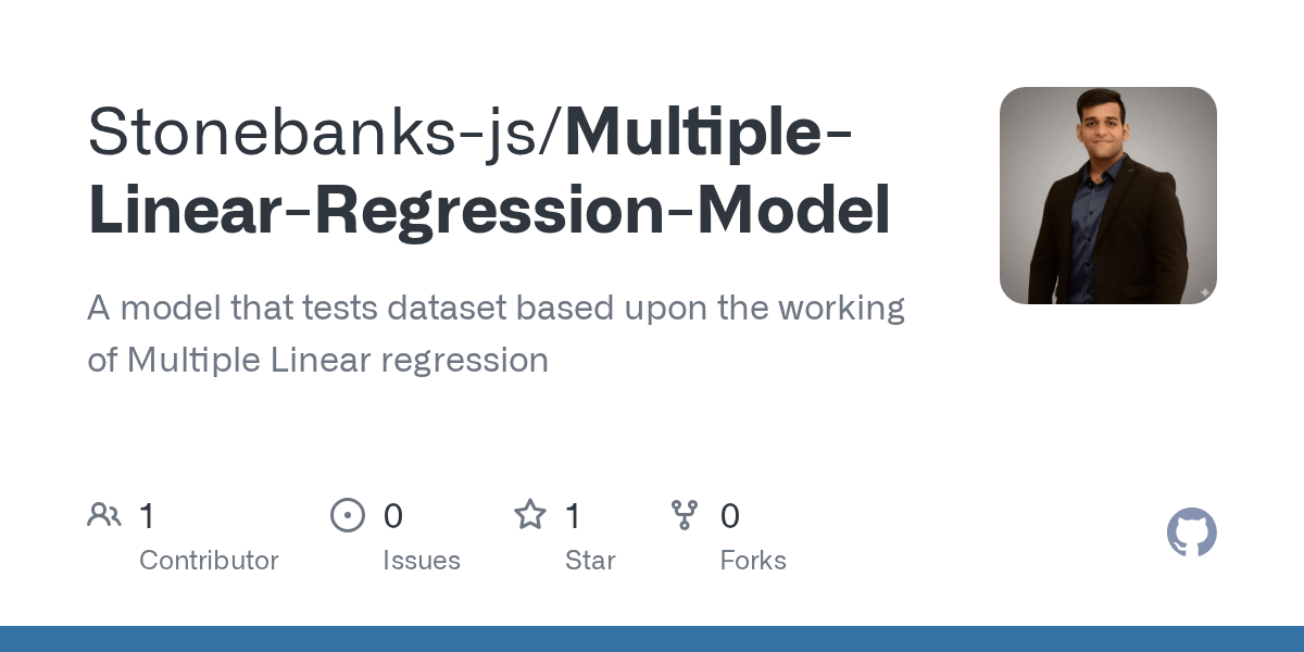 GitHub Stonebanksjs/MultipleLinearRegressionModel A model that