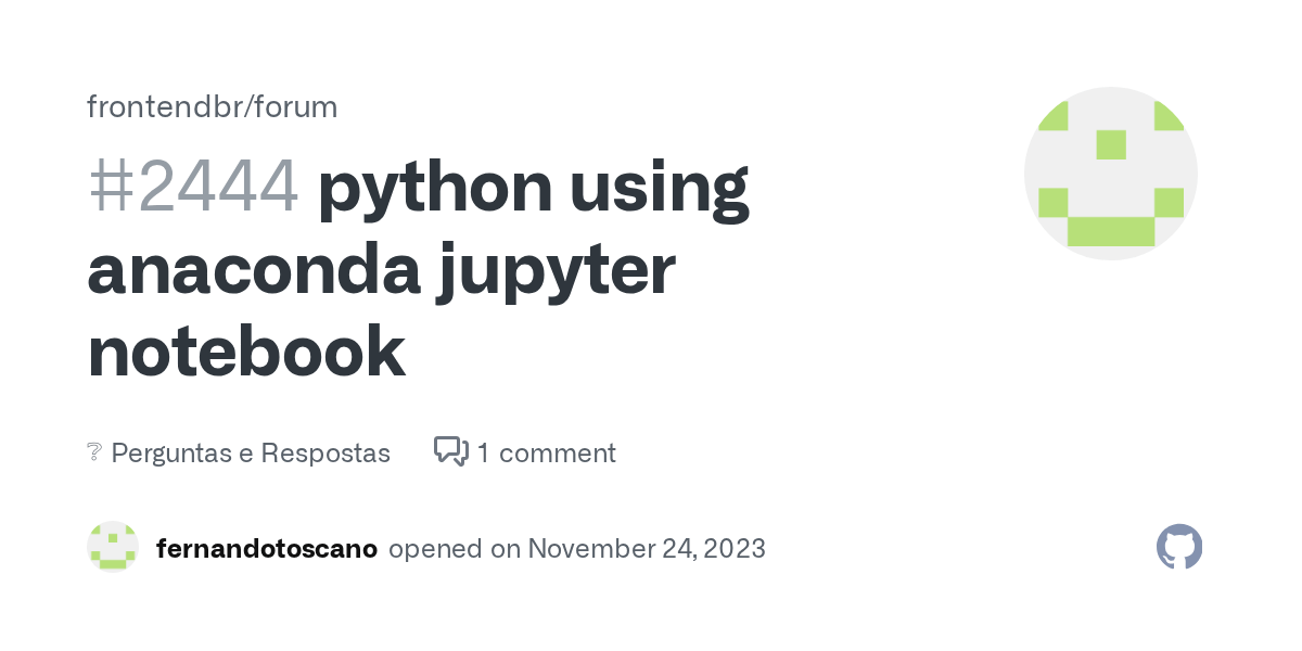 python using anaconda jupyter notebook · frontendbr forum · Discussion