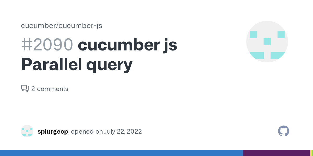 cucumber js Parallel query · Issue 2090 · cucumber/cucumberjs · GitHub
