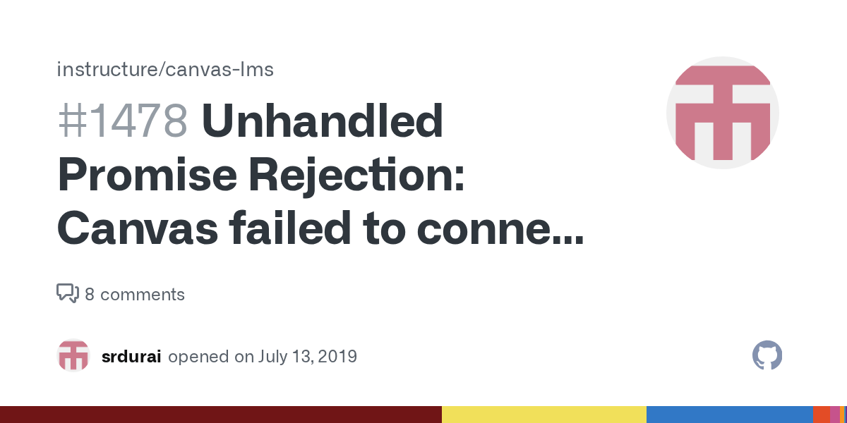 Unhandled Promise Rejection Canvas failed to connect to rich content