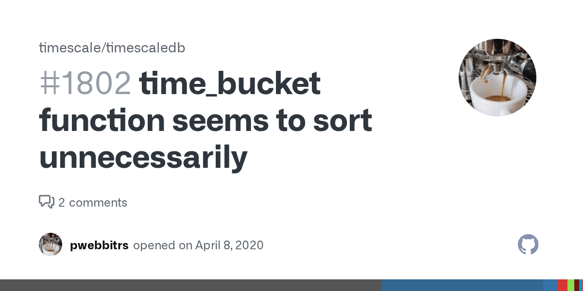 time_bucket function seems to sort unnecessarily · Issue 1802