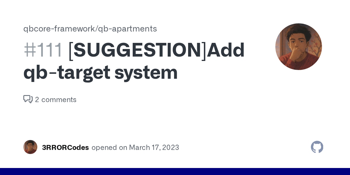 [SUGGESTION]Add qbtarget system · Issue 111 · qbcoreframework/qb