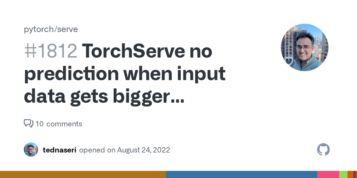 TorchServe no prediction when input data gets bigger (Backend worker
