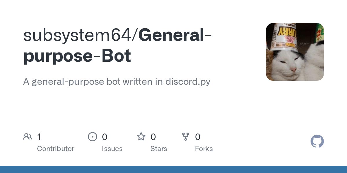 GitHub subsystem64/GeneralpurposeBot A generalpurpose bot written