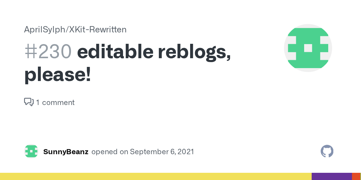 editable reblogs, please! · Issue 230 · AprilSylph/XKitRewritten · GitHub