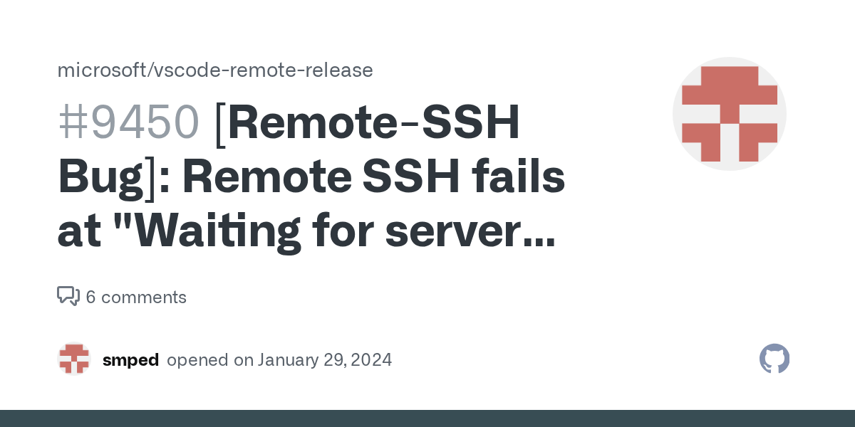 [RemoteSSH Bug] Remote SSH fails at "Waiting for server log..." after connection dropout