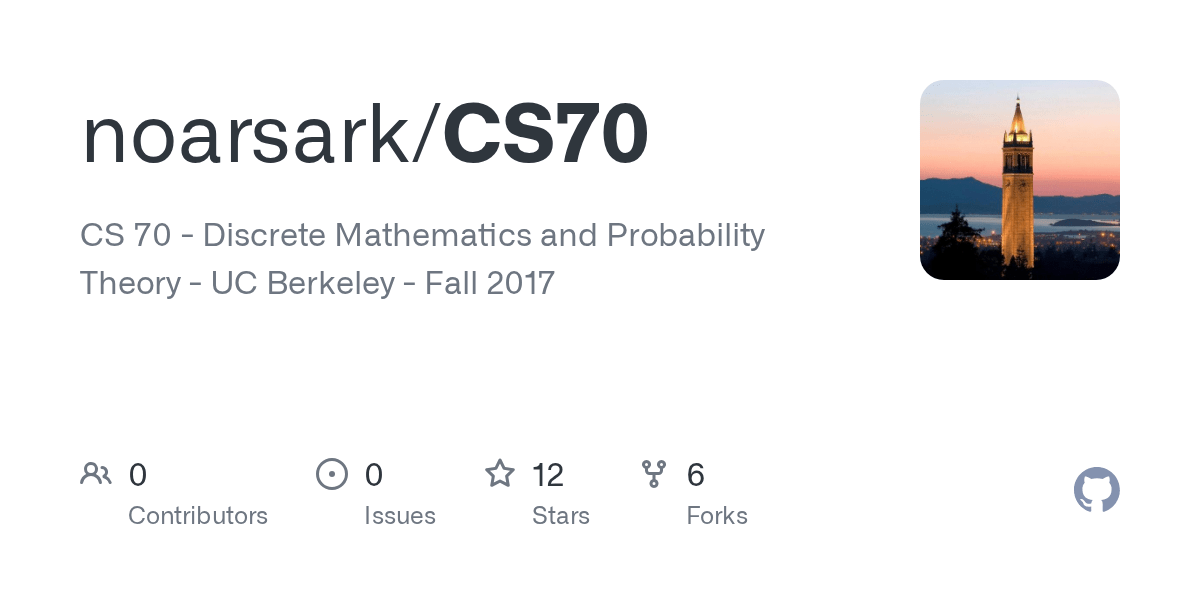 GitHub noarsark/CS70 CS 70 Discrete Mathematics and Probability