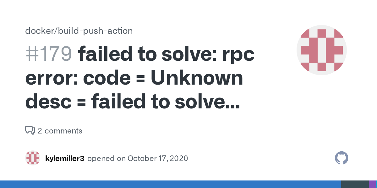 failed to solve rpc error code = Unknown desc = failed to solve with