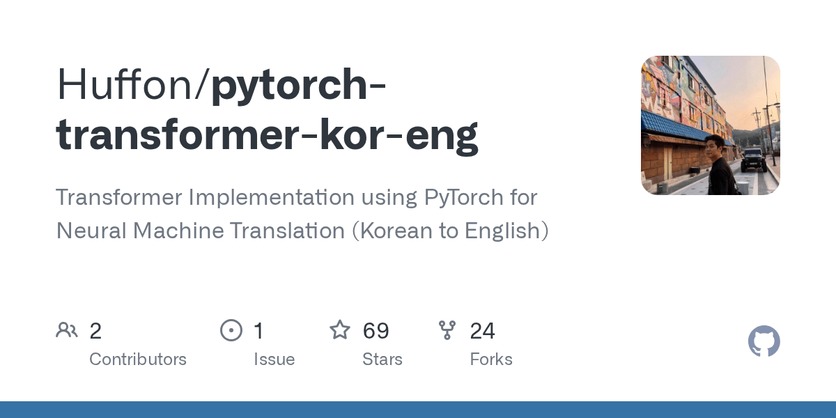 GitHub Huffon/pytorchtransformerkoreng Transformer Implementation