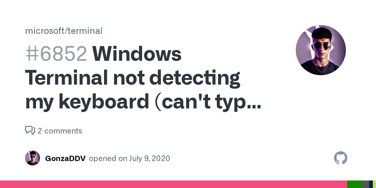 Windows Terminal not detecting my keyboard (can't type anything, just