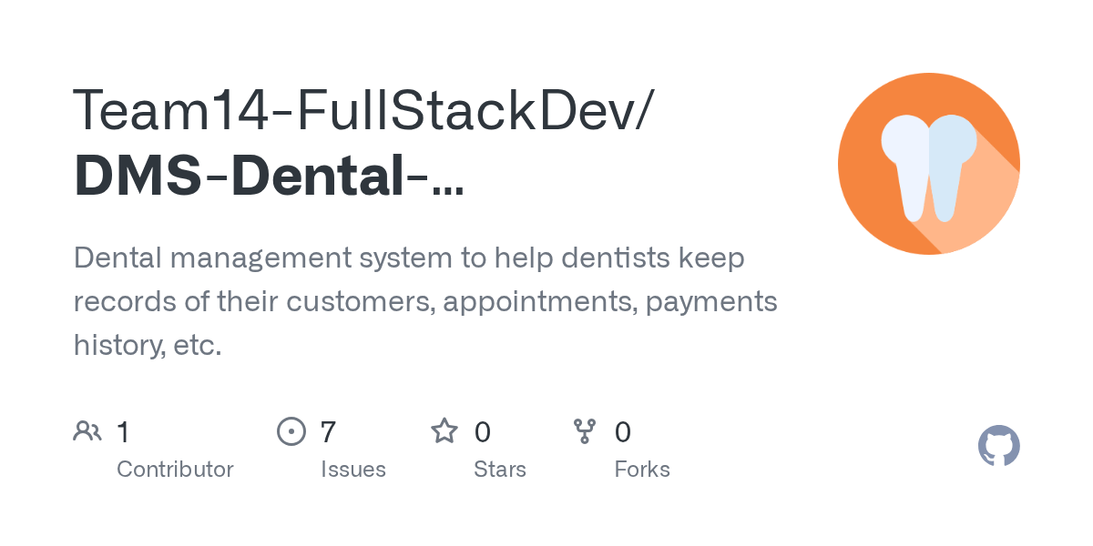 GitHub Team14FullStackDev/DMSDentalManagementSystem Dental