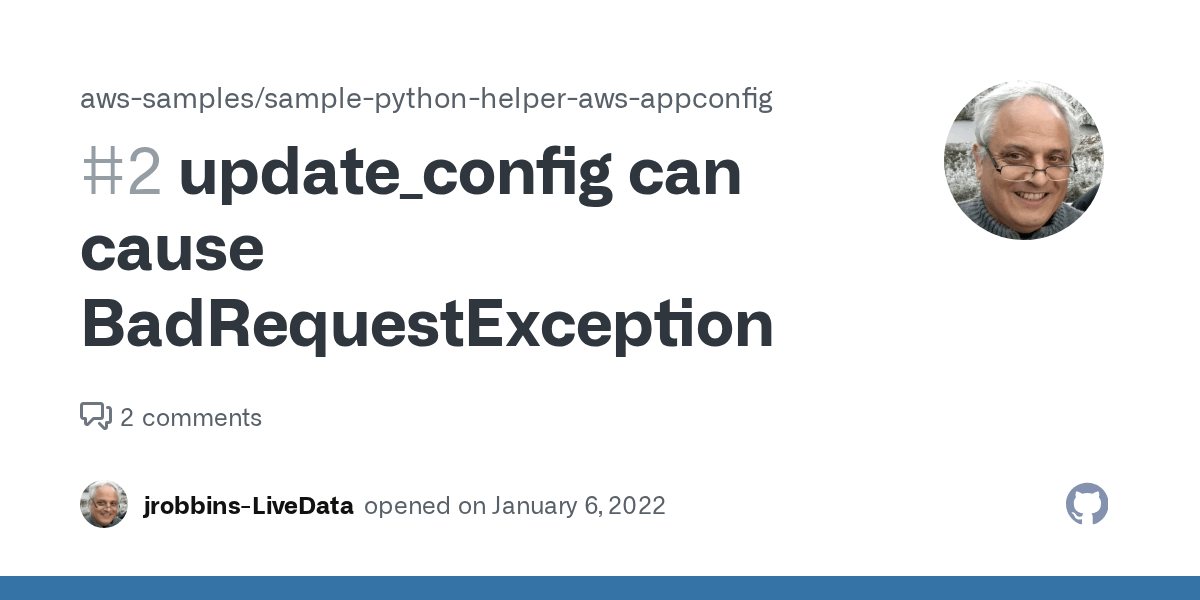 update_config can cause BadRequestException · Issue 2 · awssamples