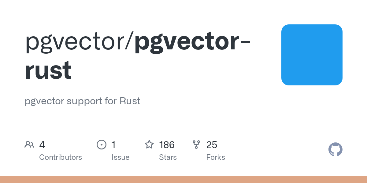 GitHub pgvector/pgvectorrust pgvector support for Rust