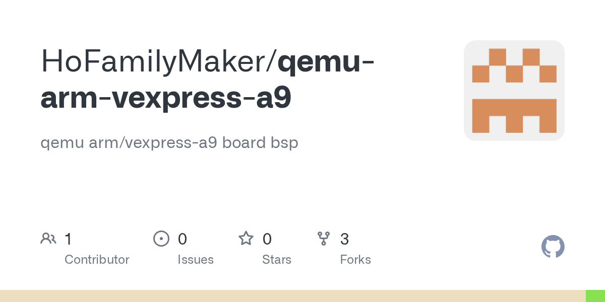 GitHub HoFamilyMaker/qemuarmvexpressa9 qemu arm/vexpressa9 board bsp