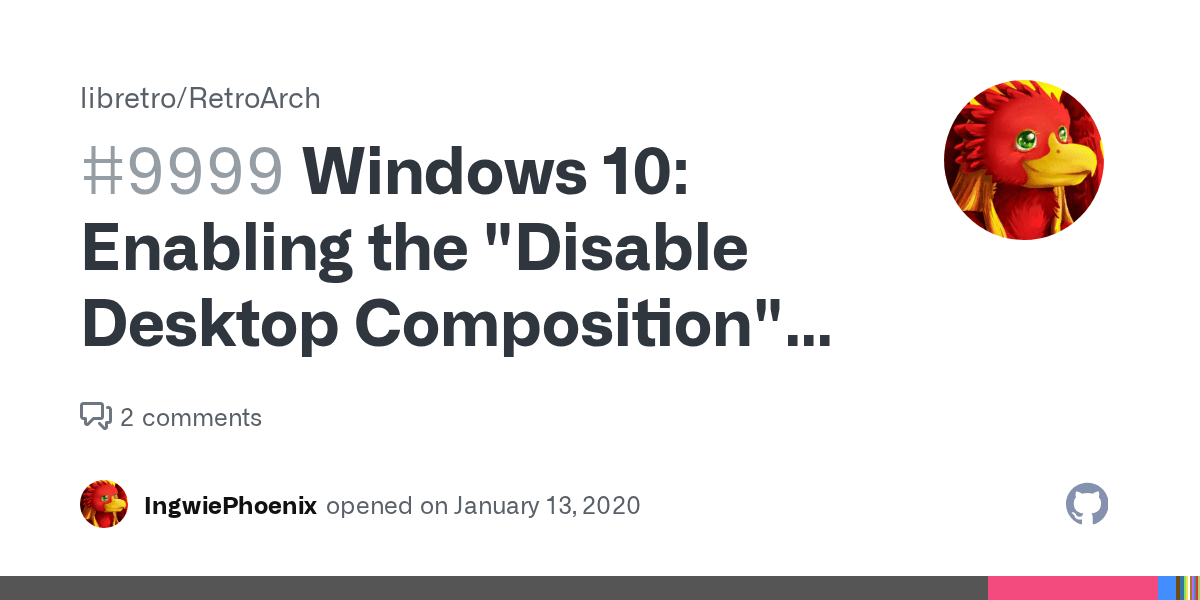 Windows 10 Enabling the "Disable Desktop Composition" option leaves my PC speachless? · Issue