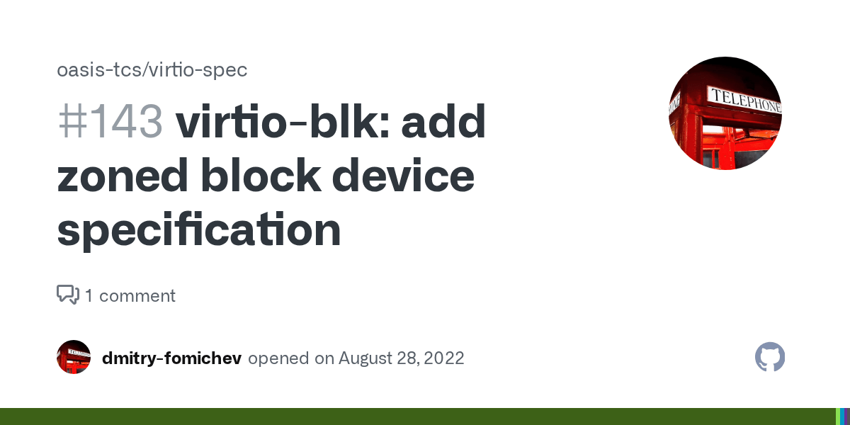 virtioblk add zoned block device specification · Issue 143 · oasis