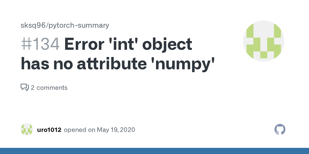 Error 'int' object has no attribute 'numpy' · Issue 134 · sksq96