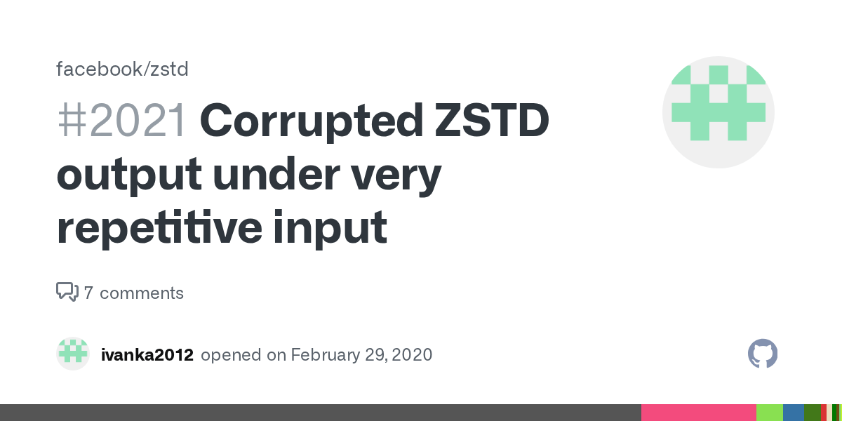 Corrupted ZSTD output under very repetitive input · Issue 2021