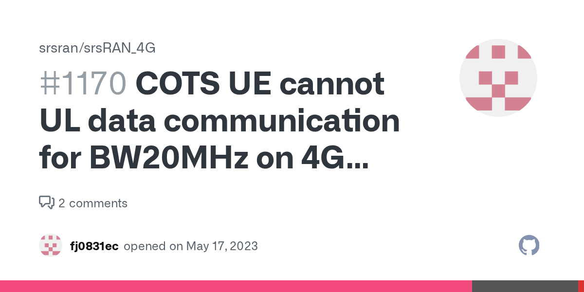 COTS UE cannot UL data communication for BW20MHz on 4G with RF board USRP · Issue 1170 · srsran