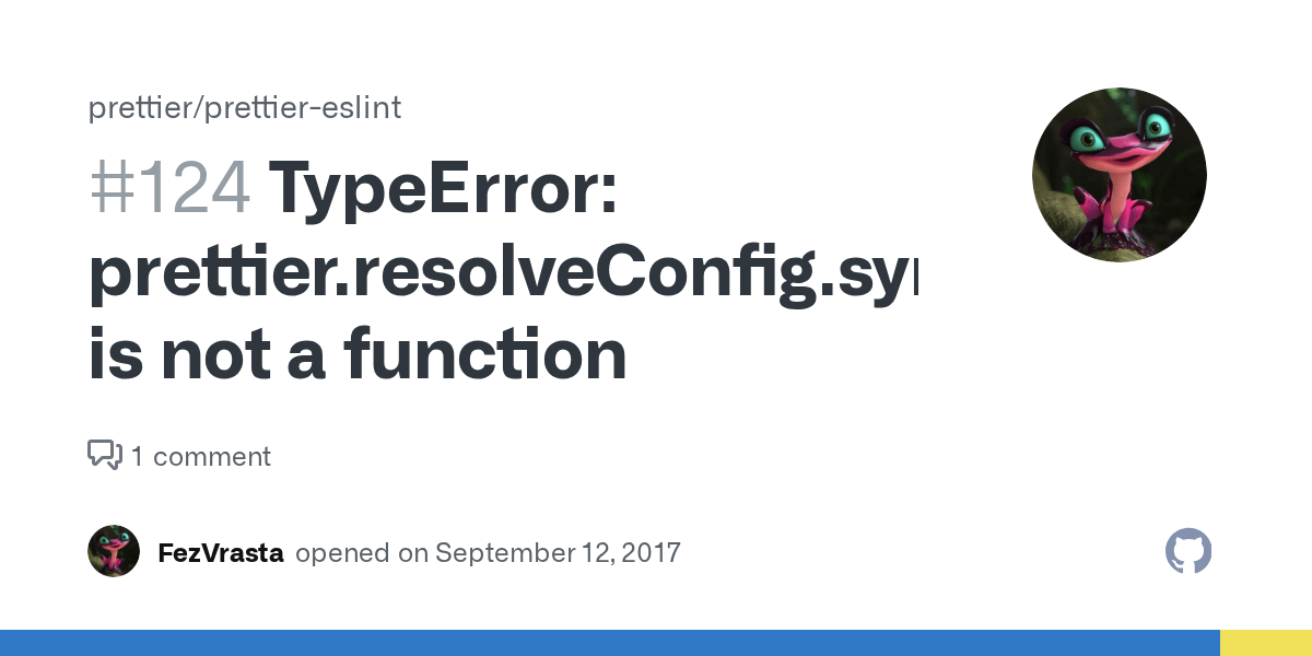 TypeError prettier.resolveConfig.sync is not a function · Issue 124