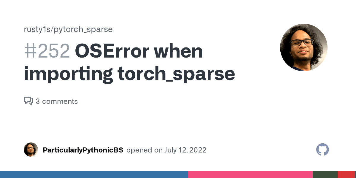 OSError when importing torch_sparse · Issue 252 · rusty1s/pytorch