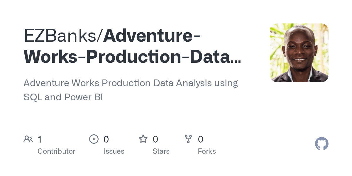 GitHub EZBanks/AdventureWorksProductionDataAnalyticsProject