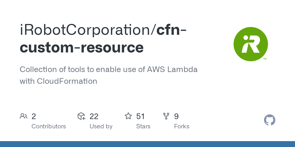 GitHub iRobotCorporation/cfncustomresource Collection of tools to enable use of AWS Lambda