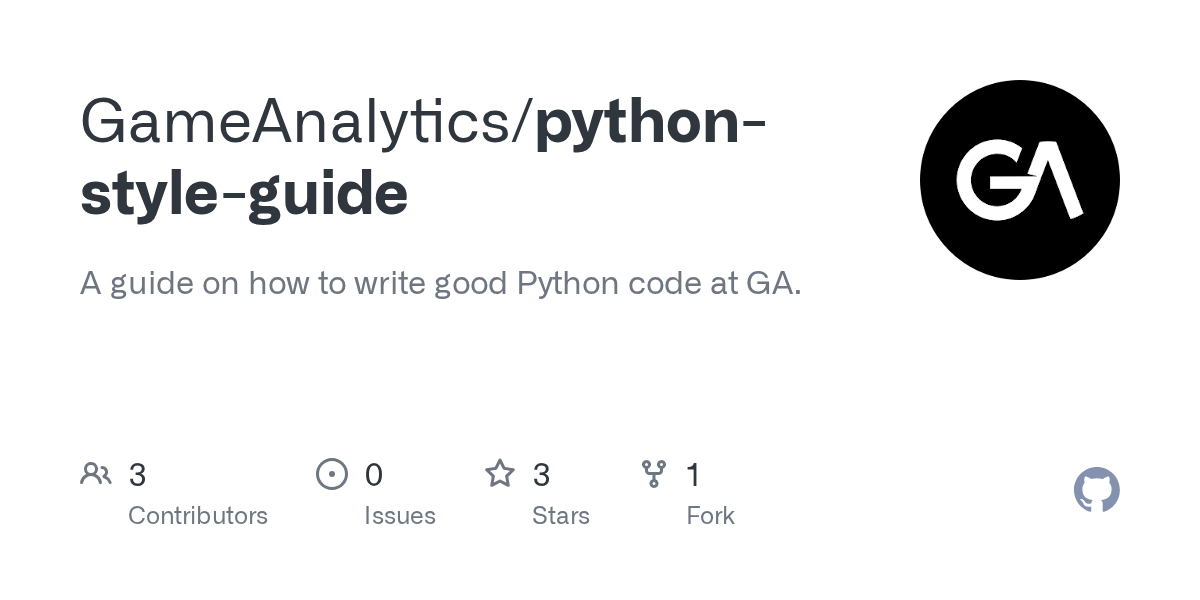 GitHub GameAnalytics/pythonstyleguide A guide on how to write good