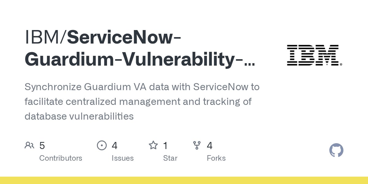 GitHub IBM/ServiceNowGuardiumVulnerabilityAssessment Synchronize