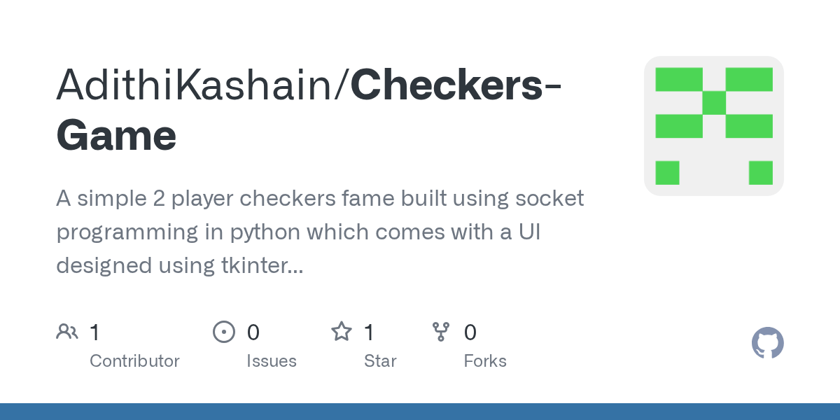 GitHub AdithiKashain/CheckersGame A simple 2 player checkers fame built using socket