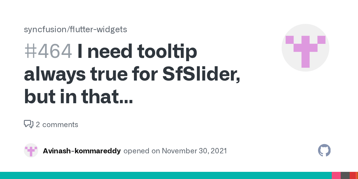 I need tooltip always true for SfSlider, but in that (shouldAlwaysShow